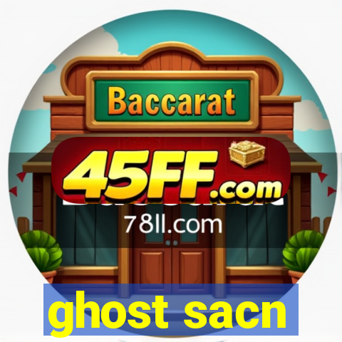 ghost sacn